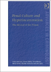 Penal Culture And Hyperincarceration The Revival Of The Prison Researchonline Jcu